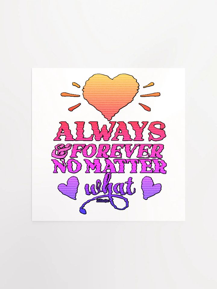ALWAYS & FOREVER, NO MATTER WHAT product image (3)