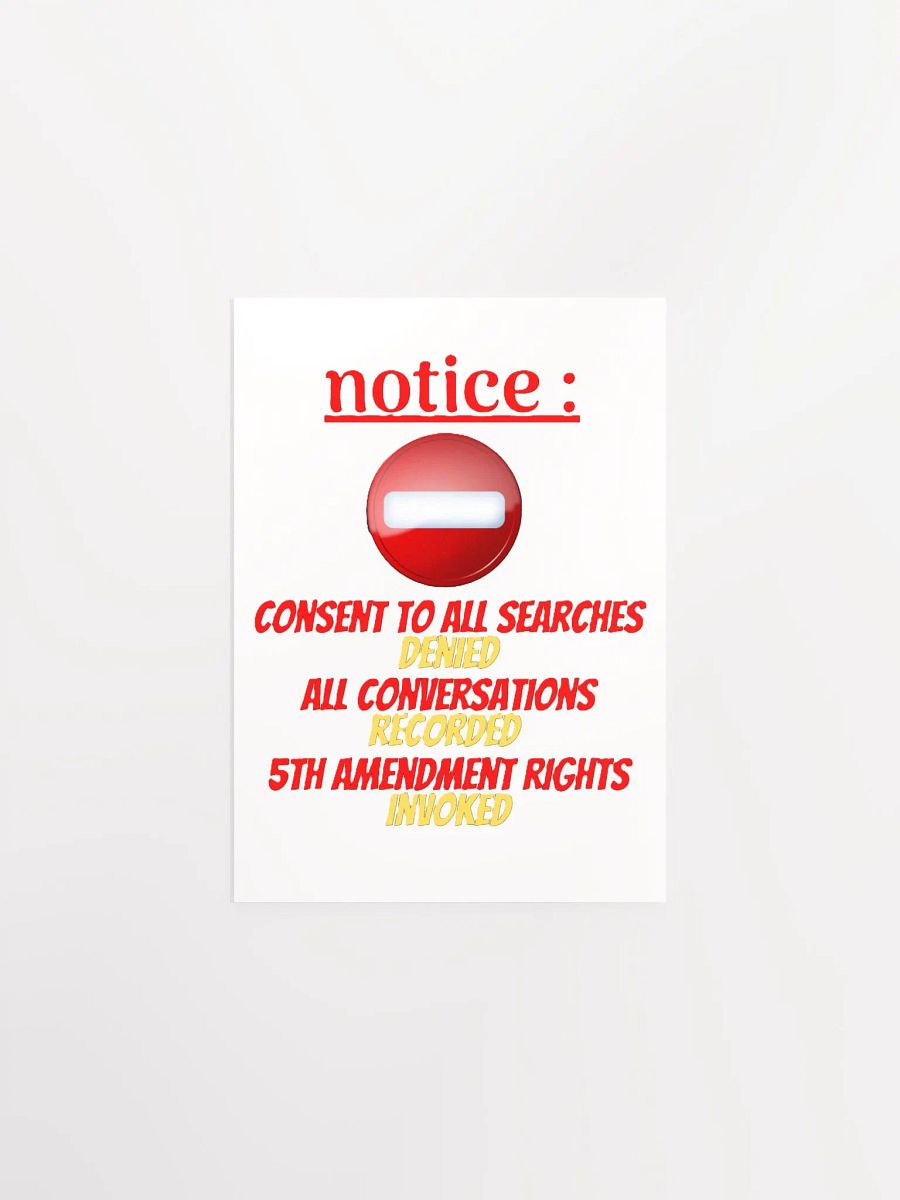 NOTICE : CONSENT TO ALL SEARCHES DENIED product image (7)