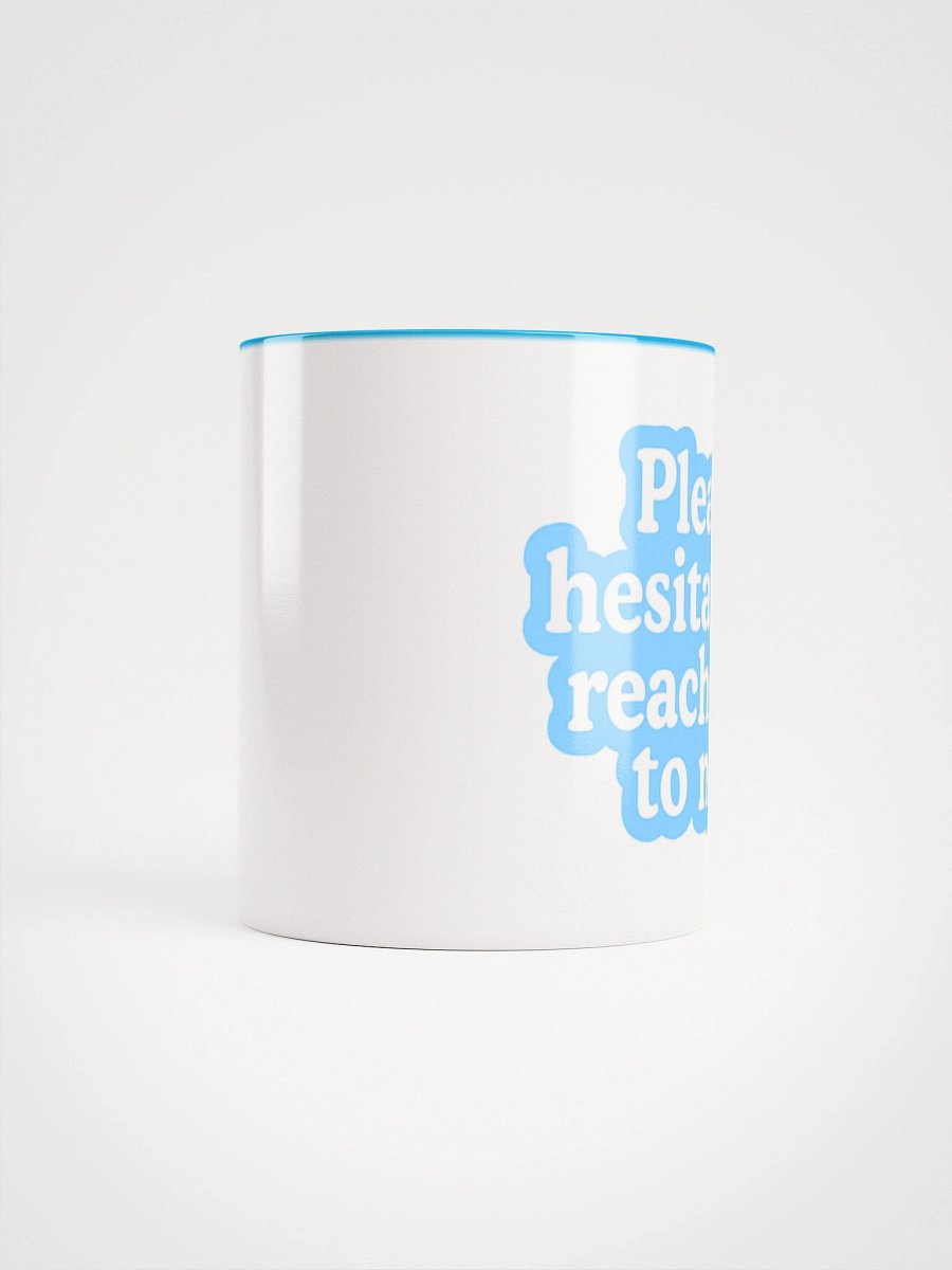 Don't Reach Out Ceramic Mug product image (5)
