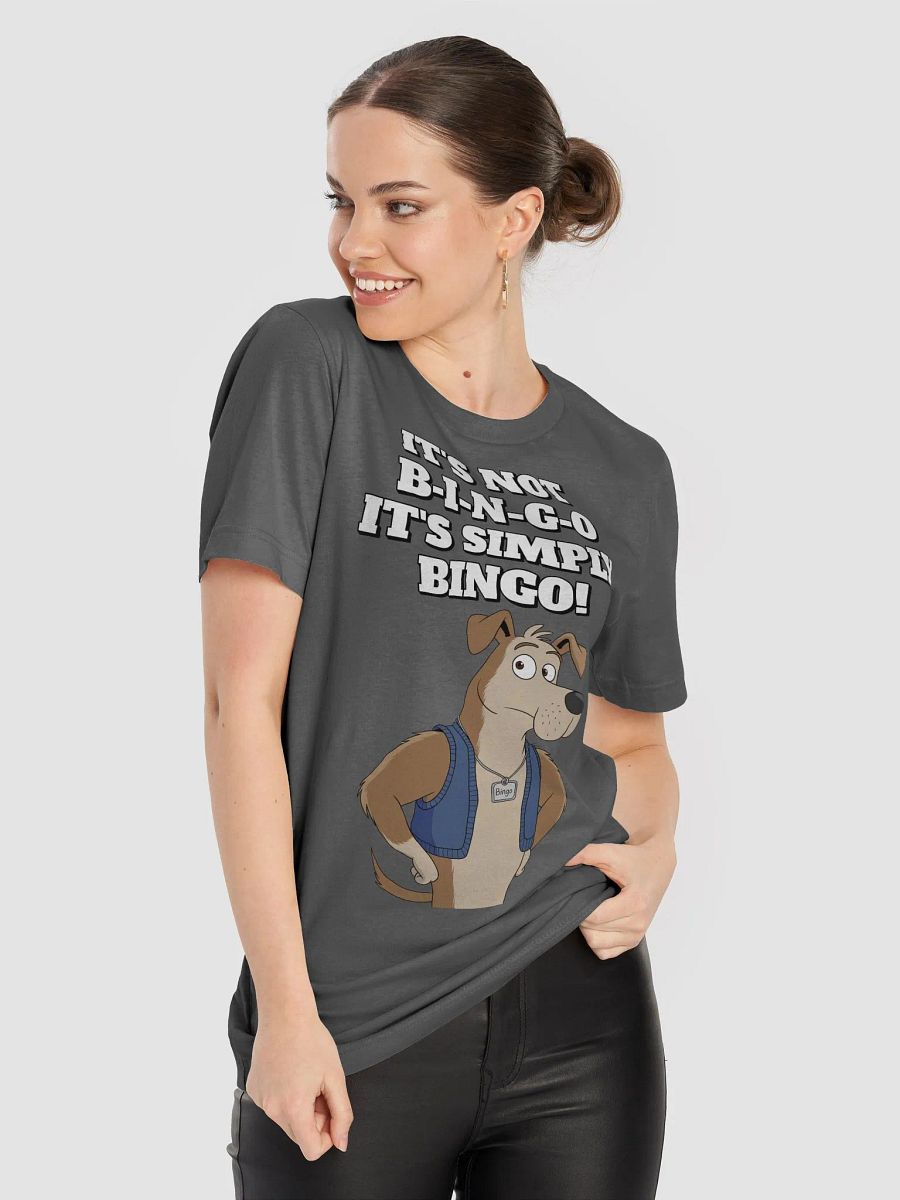 It's Not B-I-N-G-O, It's Simply Bingo. Funny T-shirt product image (59)