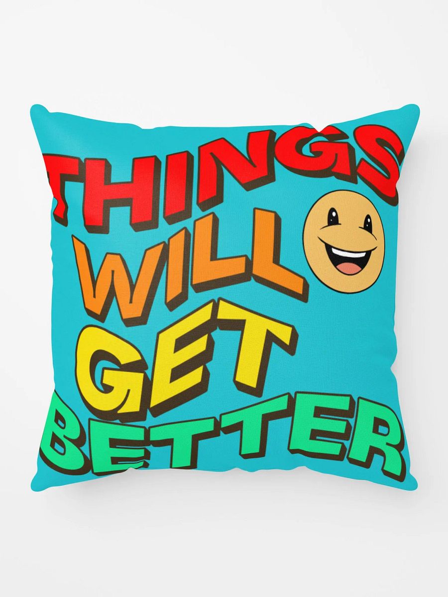 THINGS WILL GET BETTER, SUPER SOFT PILLOW product image (10)