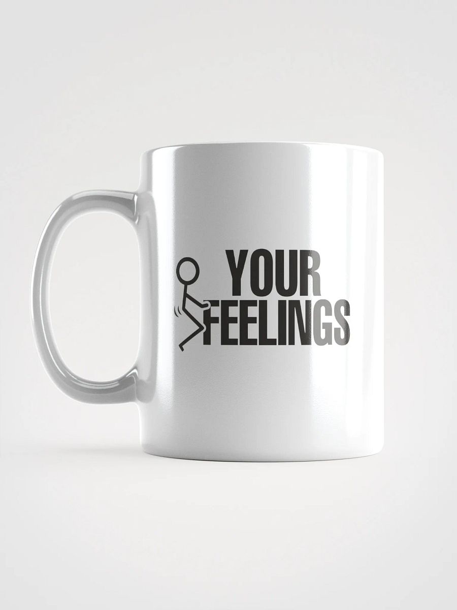 F*ck Your Feelings Mug product image (16)