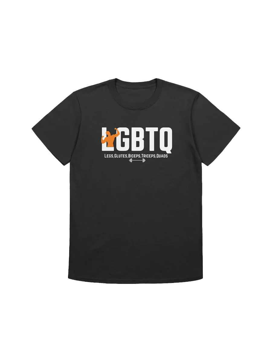 Legs Glutes Biceps Triceps Quads T-shirt product image (1)