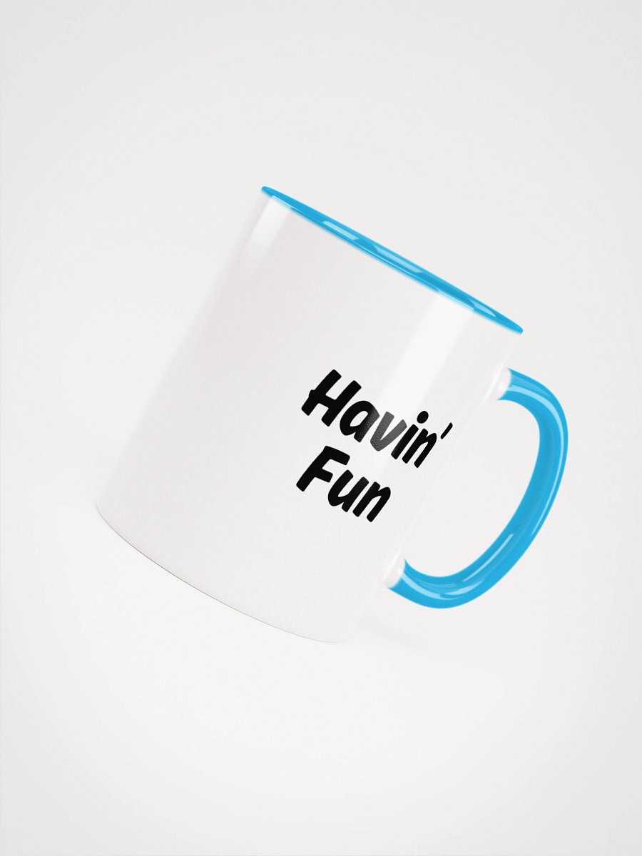 “Havin’ Fun” Upbeat Ceramic Mug with color product image (18)