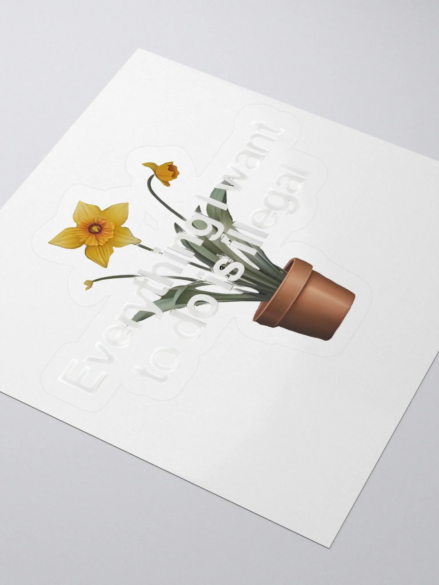 Everything I Want To Do Is illegal Sticker product image (3)