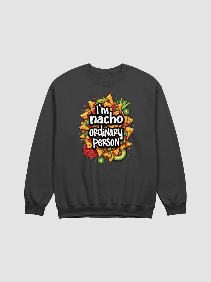 Nacho Ordinary Person Crewneck Sweatshirt product image (1)