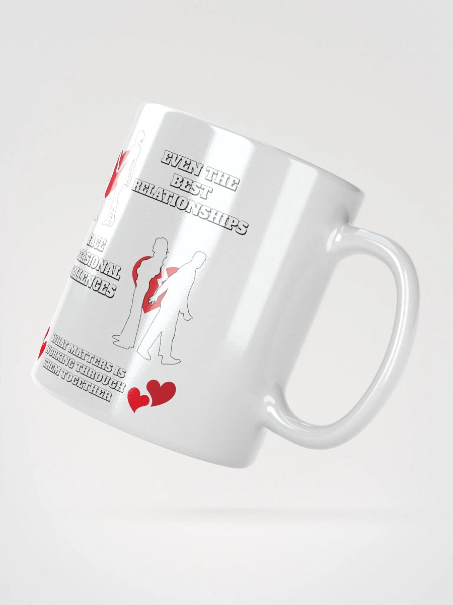 Even The Best Relationship Face Occasional Challenges - White Mug product image (6)