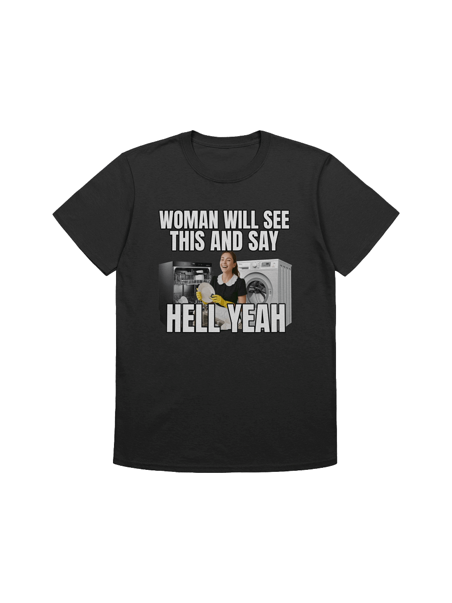 Women Will See This & Say Hell Yeah T-Shirt product image (1)