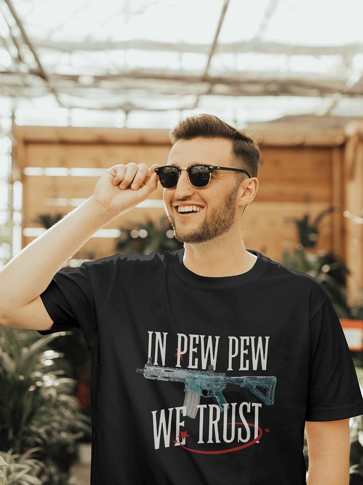 In Pew Pew We Trust Tee product image (1)
