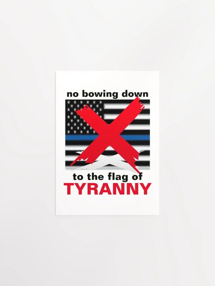 NO BOWING DOWN TO THE FLAG OF TYRANNY product image (4)