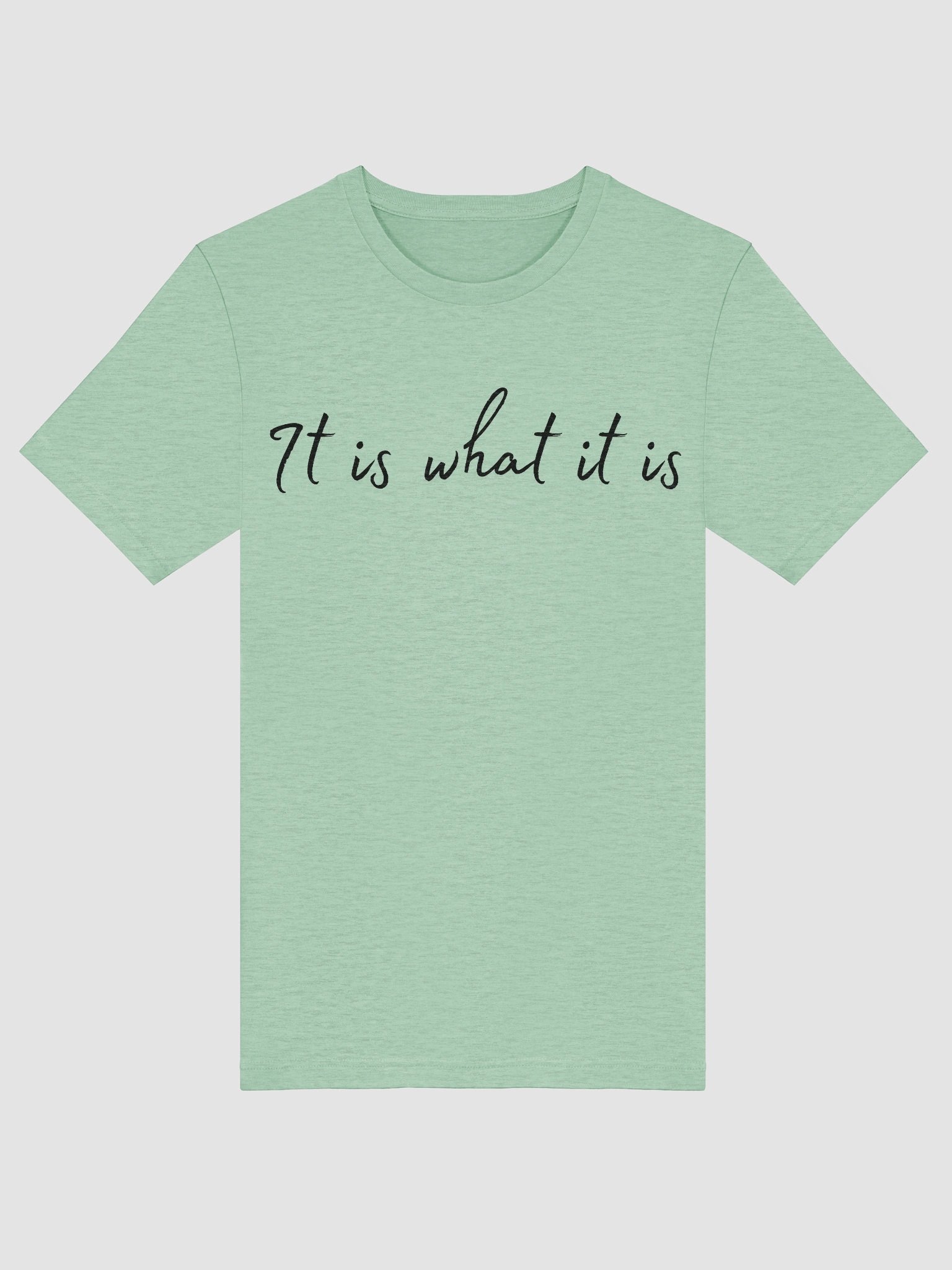 It is what it is - Twiggy Merch - Light Colours product image (5)