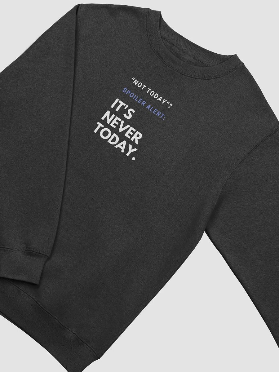 Not Today. (sweater.) product image (3)