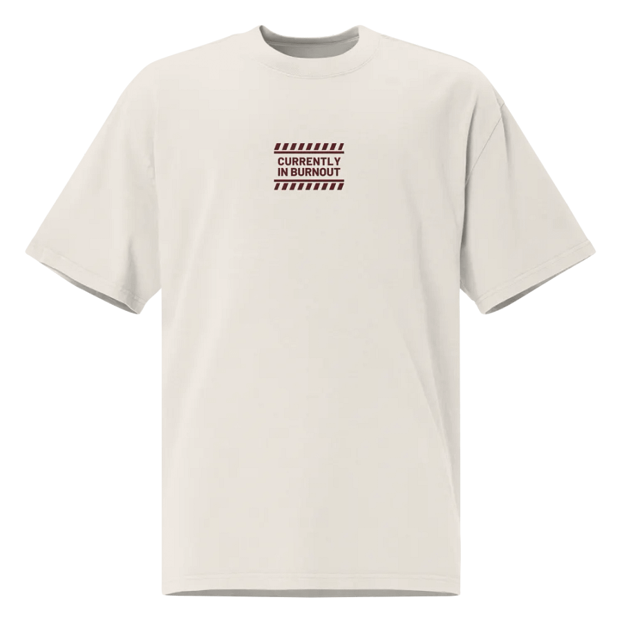 CURRENTLY IN BURNOUT (outline, maroon thread) oversized faded neutral tee product image (1)