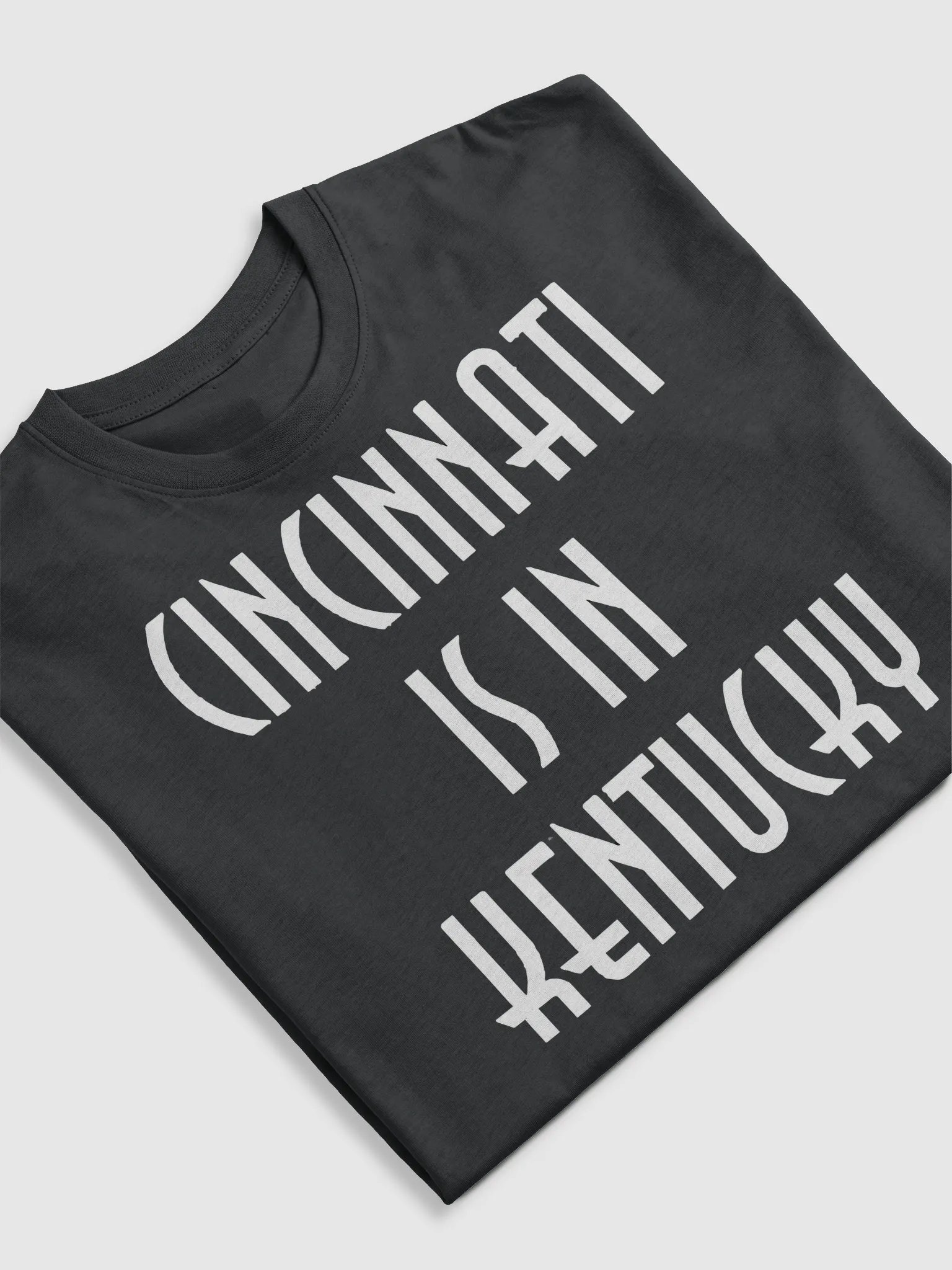 Cincinnati Is In Kentucky Shirt product image (5)