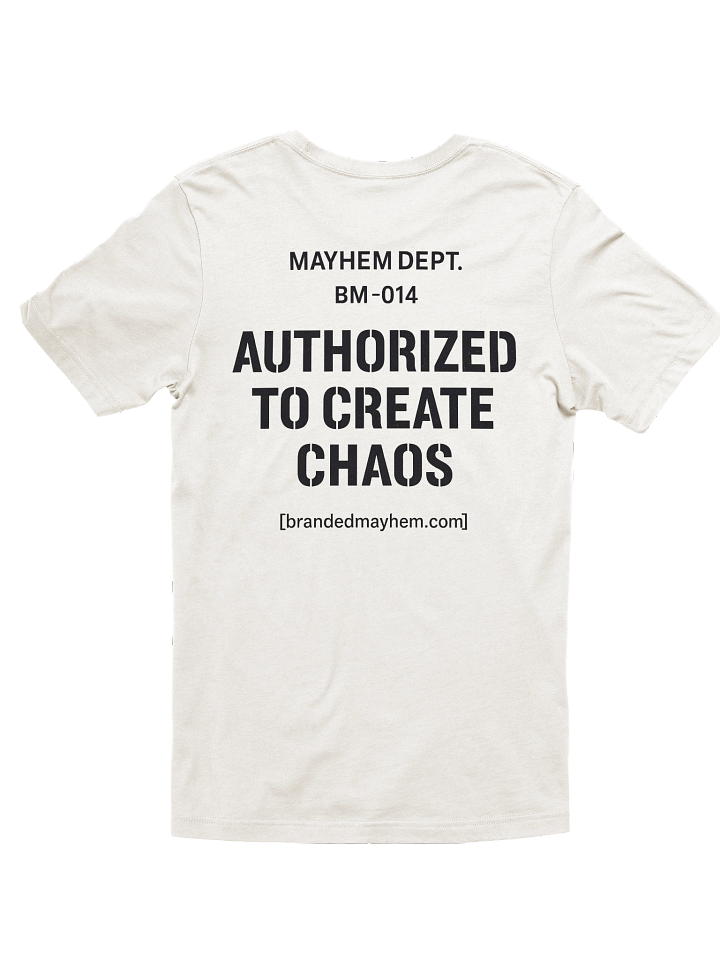 Authorized to Create Chaos Tee (Back Print) product image (2)