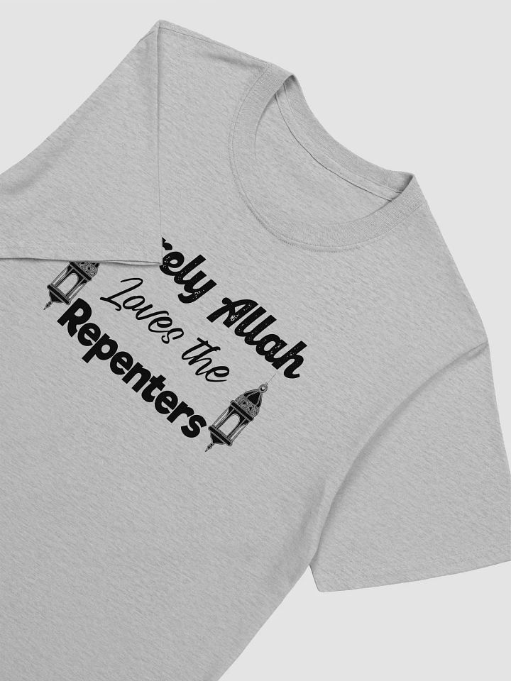 Surely Allah Loves Repenters Unisex T-Shirt product image (2)