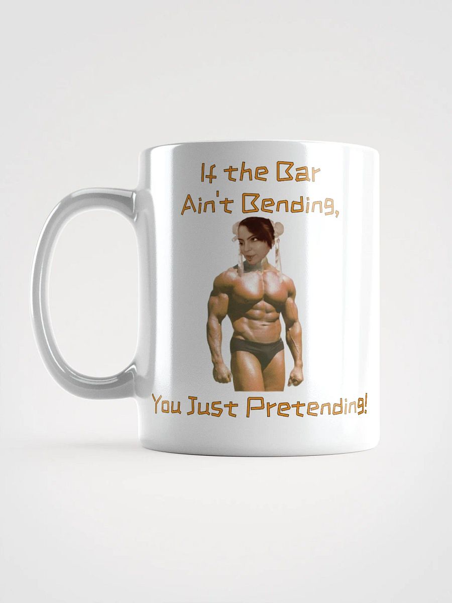 If The Bar Ain't Bending White Mug product image (12)