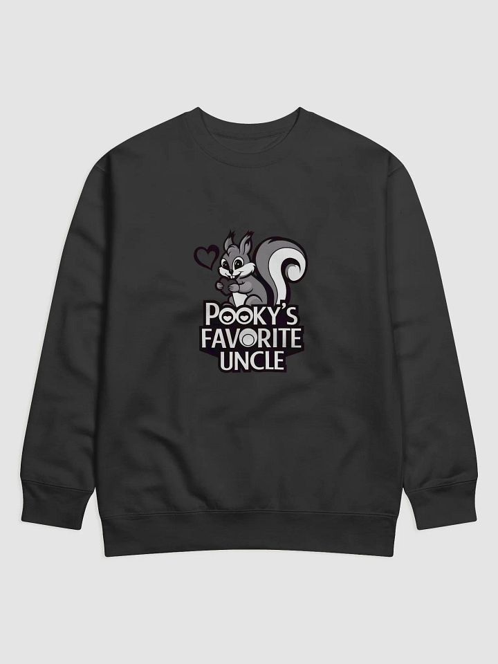 Super Soft and Comfy Pullover Sweatshirt: Pooky's Favorite Uncle B&W product image (1)