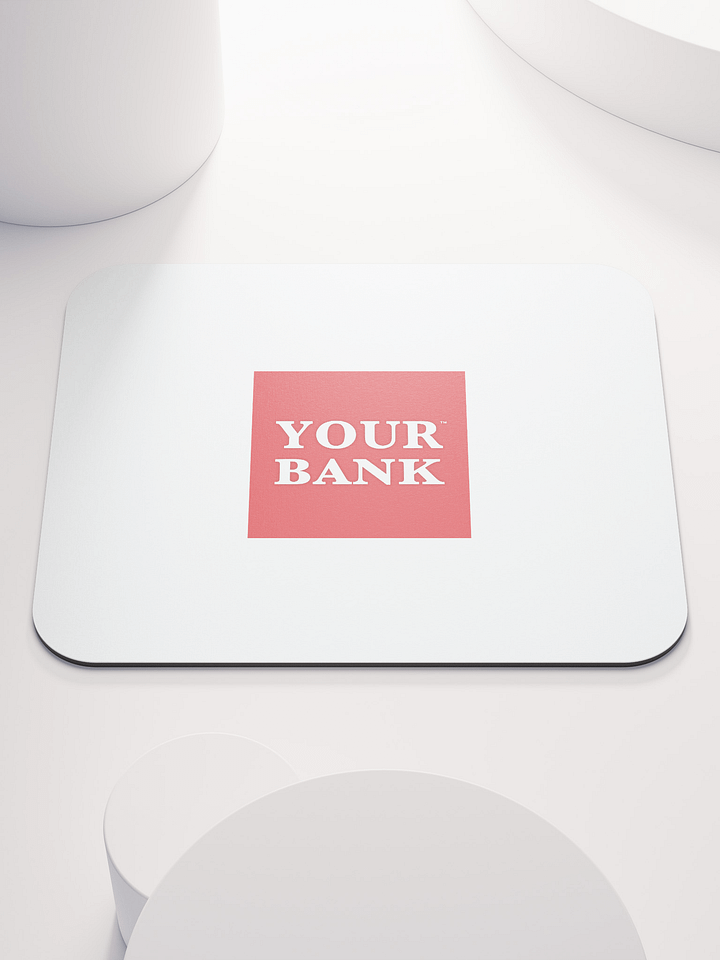 Your Bank Mouse Pad product image (1)