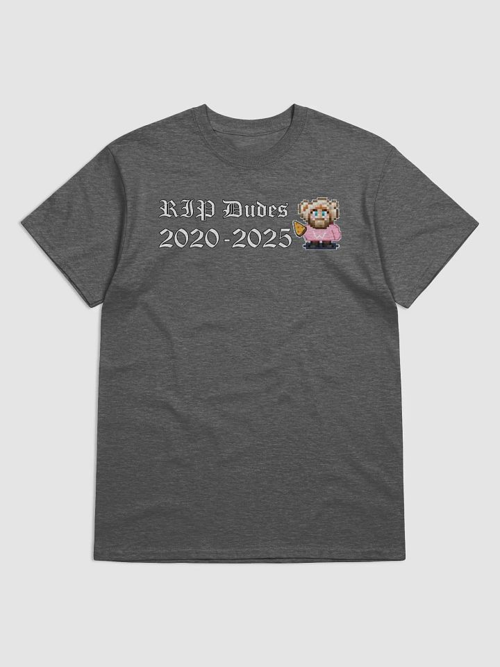 RIP Dudes T-shirt product image (1)