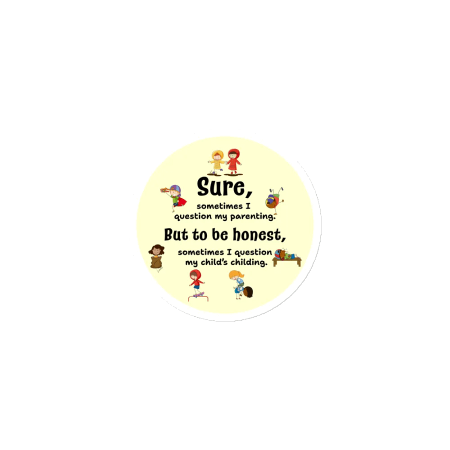 Sometimes I question my parenting - Magnet product image (1)
