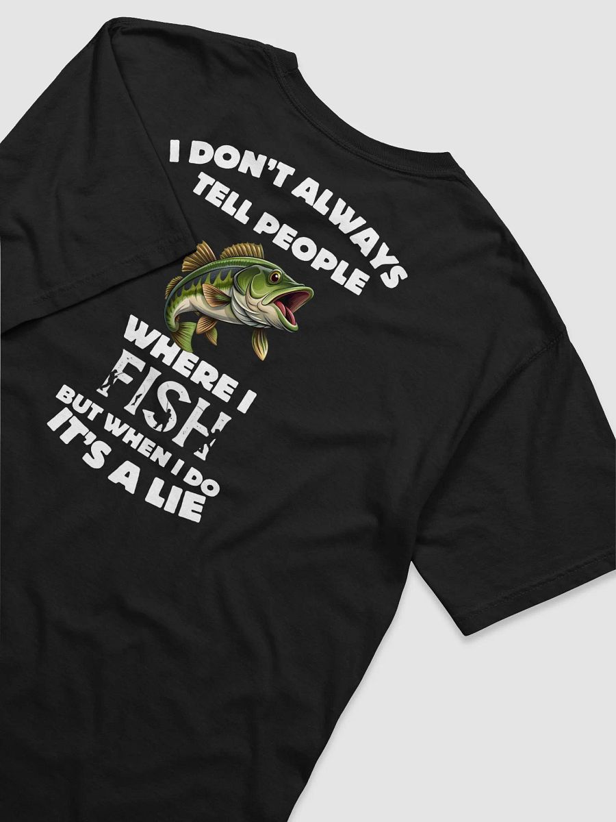 I Don't Tell People Where I Fish product image (4)