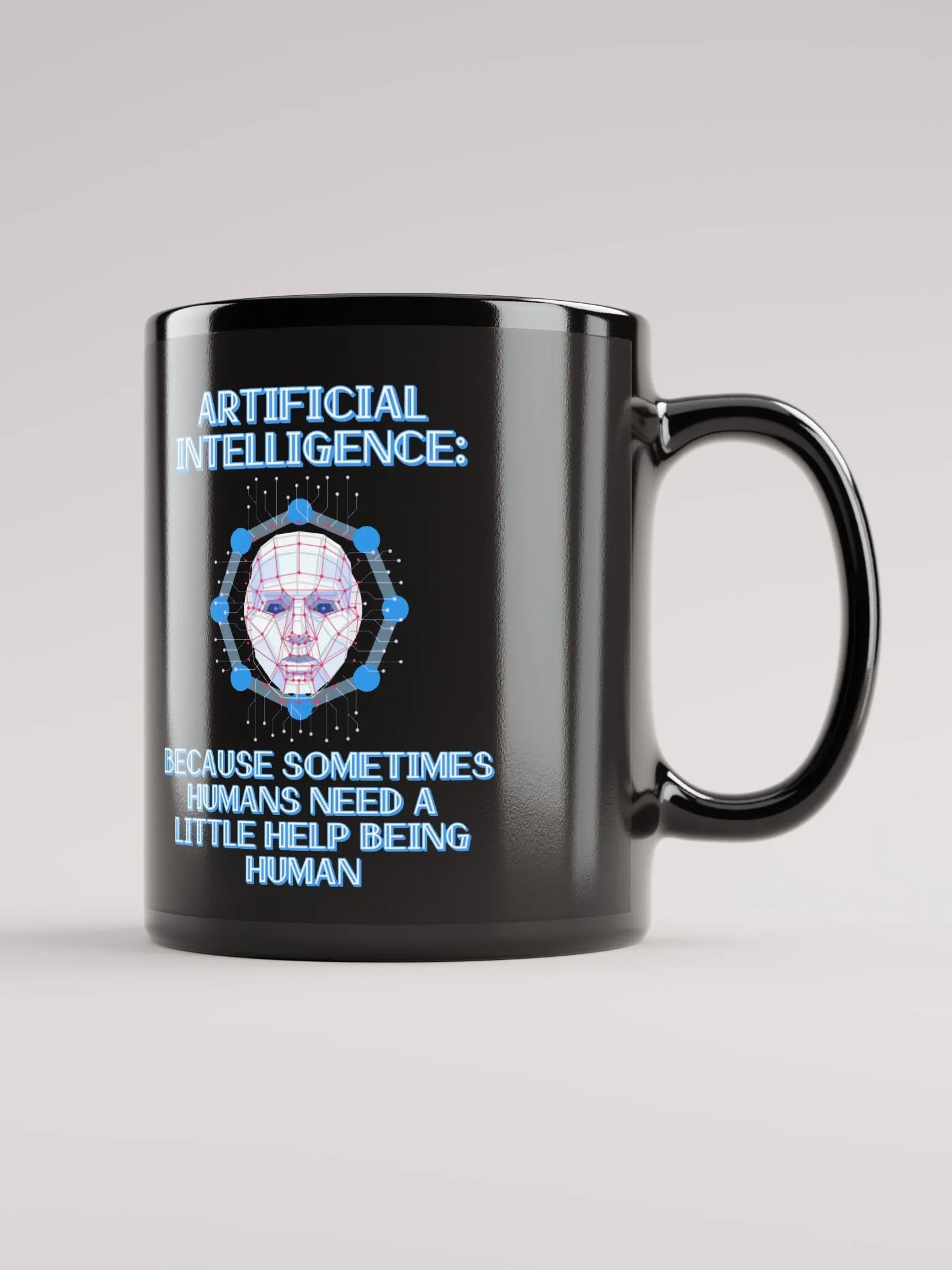 AI - Sometimes Humans Need Help Being Human Black Mug product image (2)