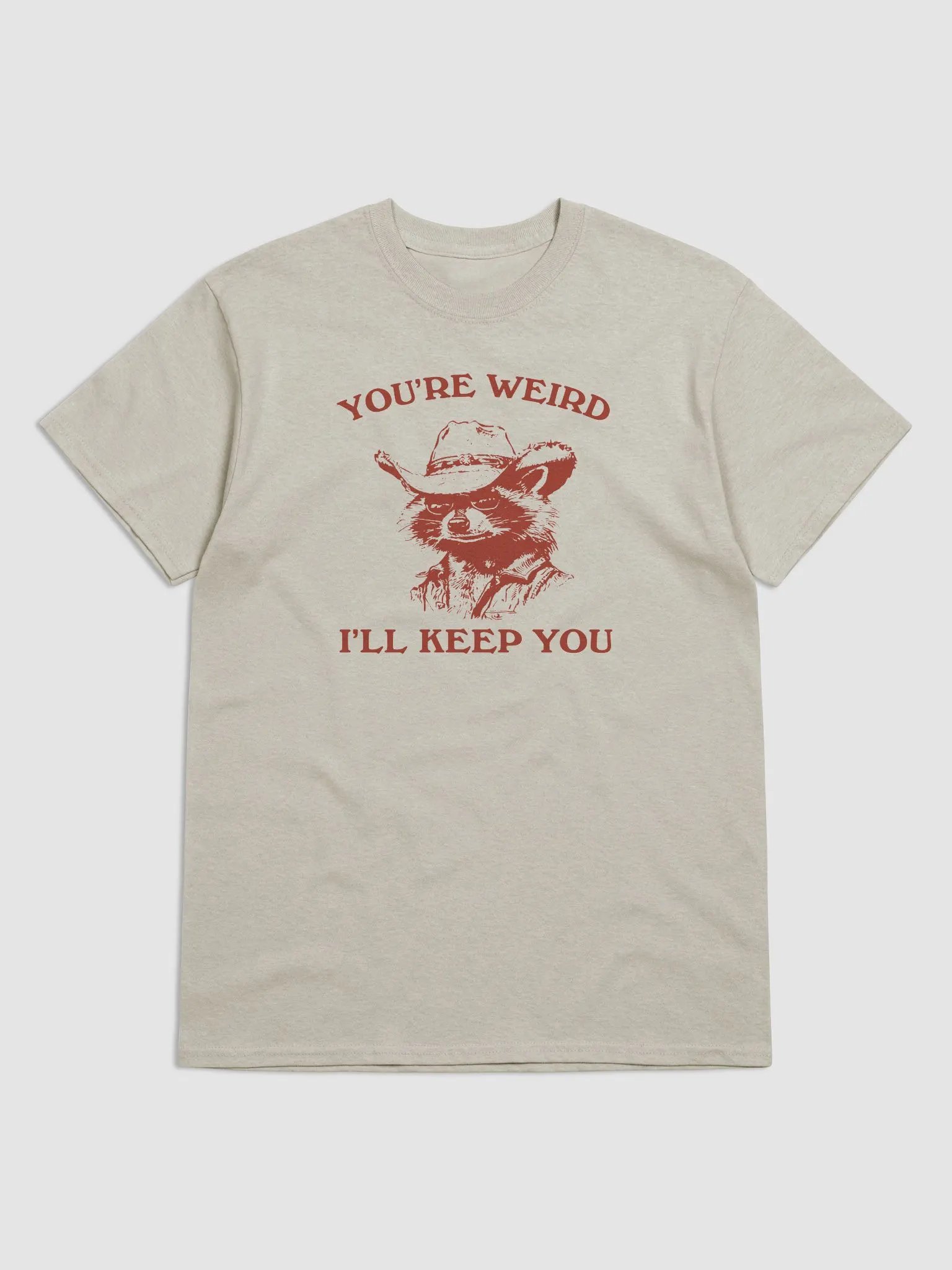 You're weird I'll keep you product image (1)