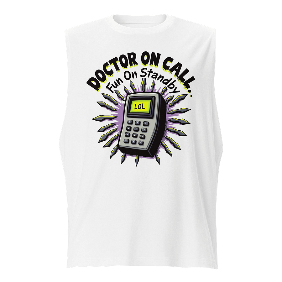 LOL Doctor On Call Muscle Tank product image (1)
