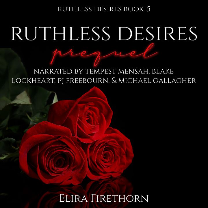 Ruthless Desires Prequel by Elira Firethorn, audio edition product image (1)
