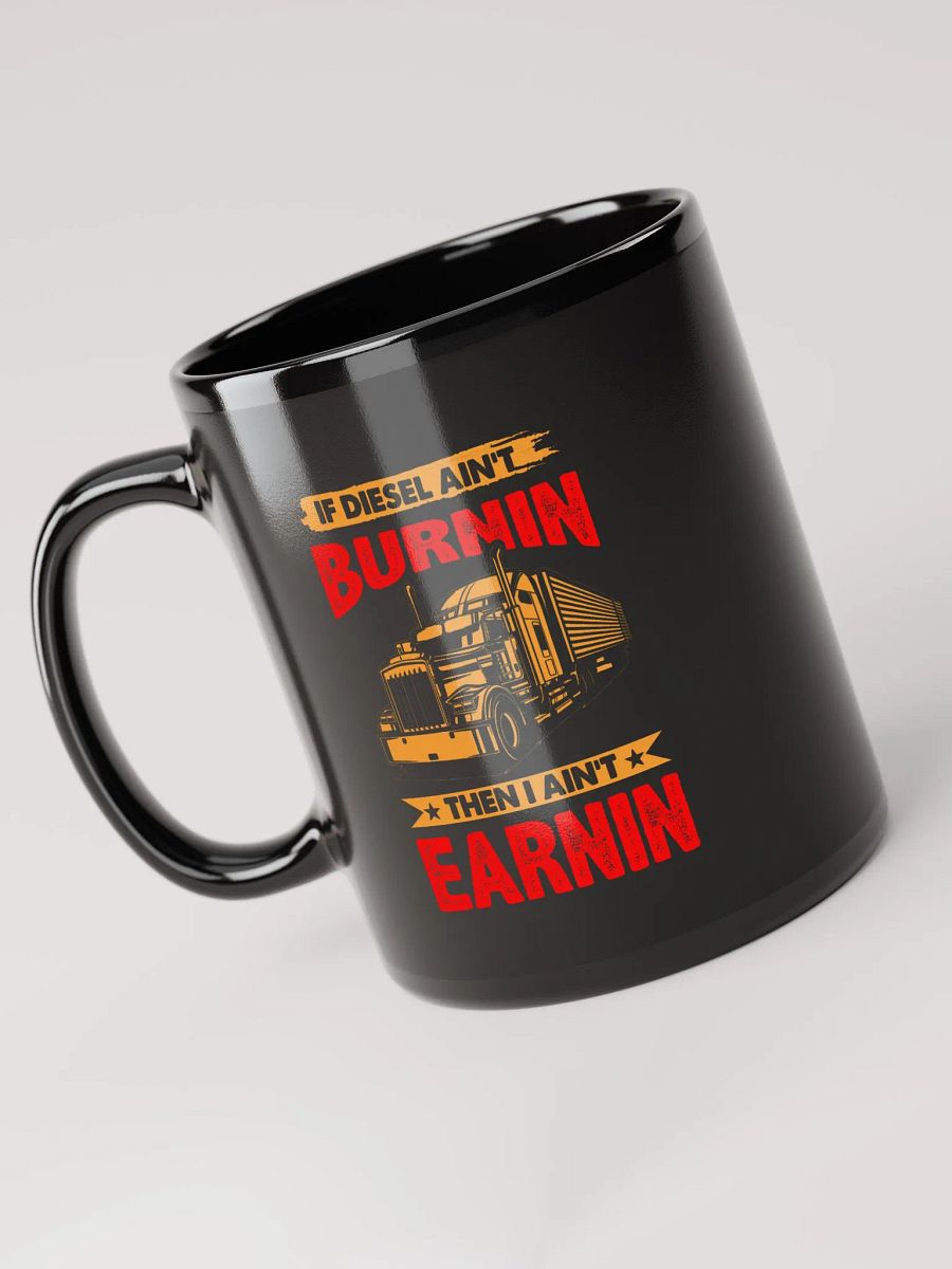 Burnin and Earnin Black Trucker Mug product image (6)