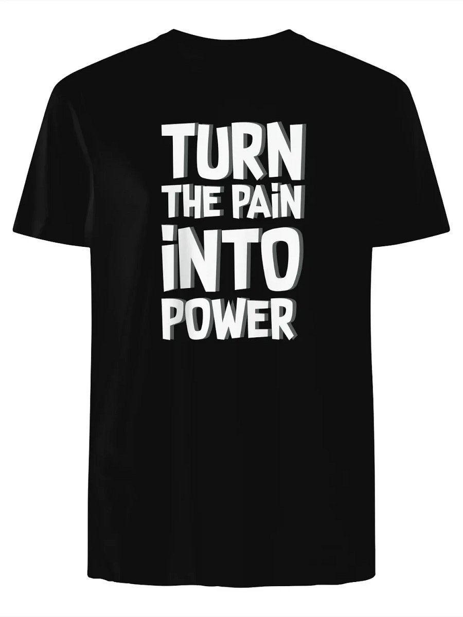 Turn Pain Into Power T-Shirt product image (1)