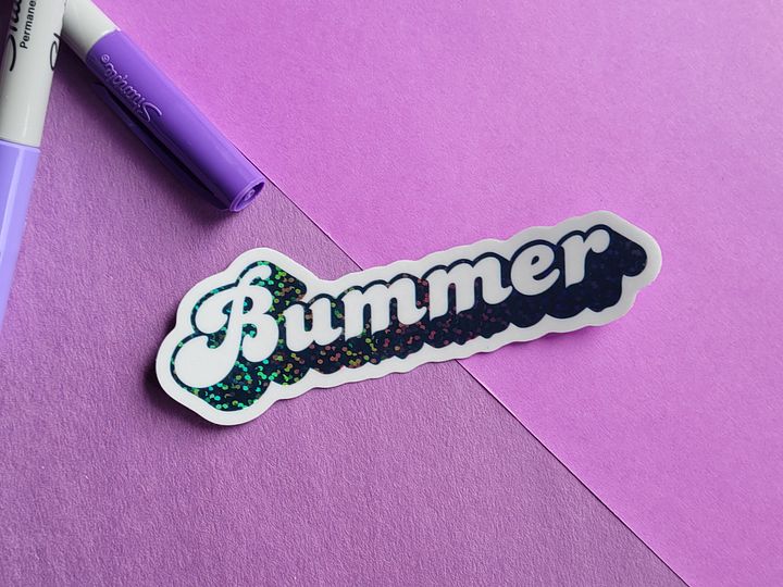 Bummer - Glitter Vinyl Sticker product image (1)