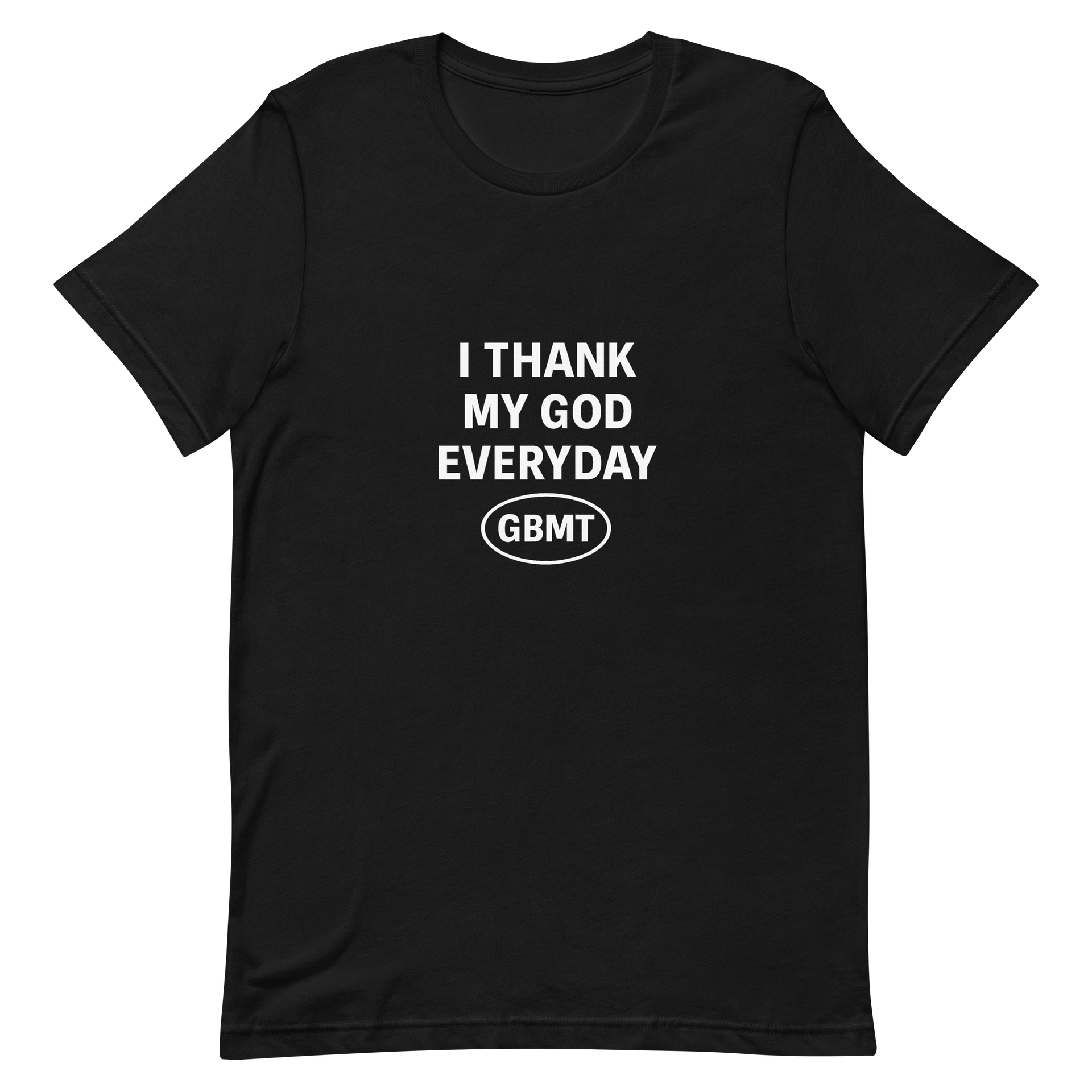 I Thank My God Everyday Tee-GBMT Logo Edition product image (2)