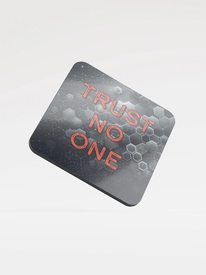 Trust No One Coaster product image (1)