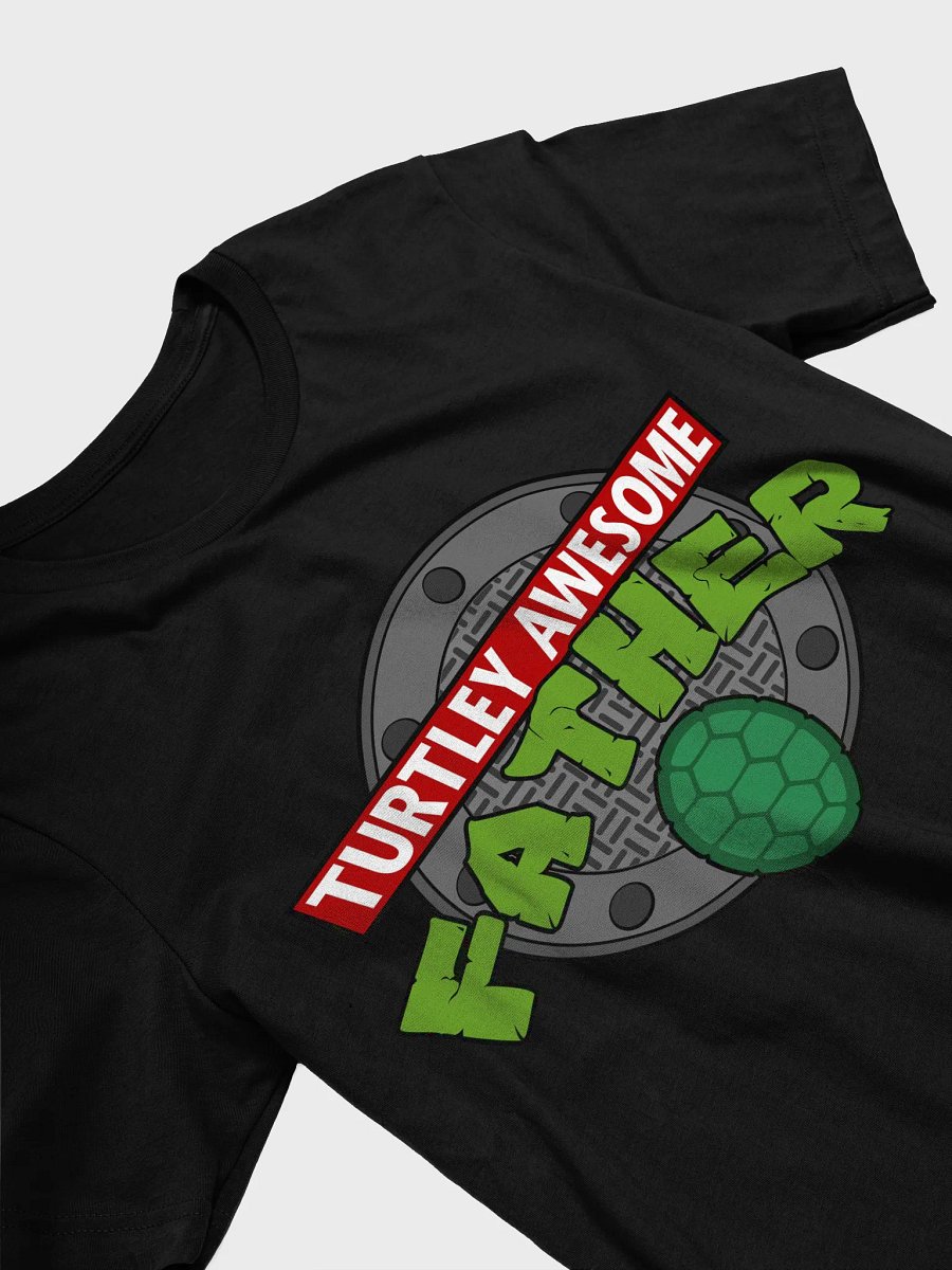 Turtley Awesome Father Awesome Fathers Day T-Shirt product image (3)