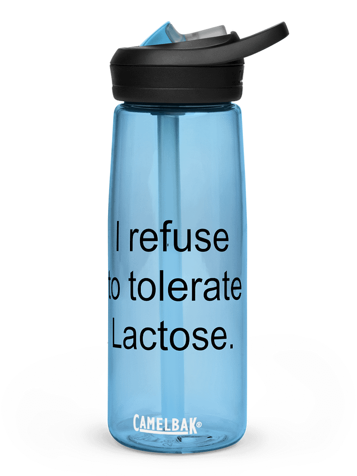 I refuse to tolerate lactose Camelbak bottle product image (1)