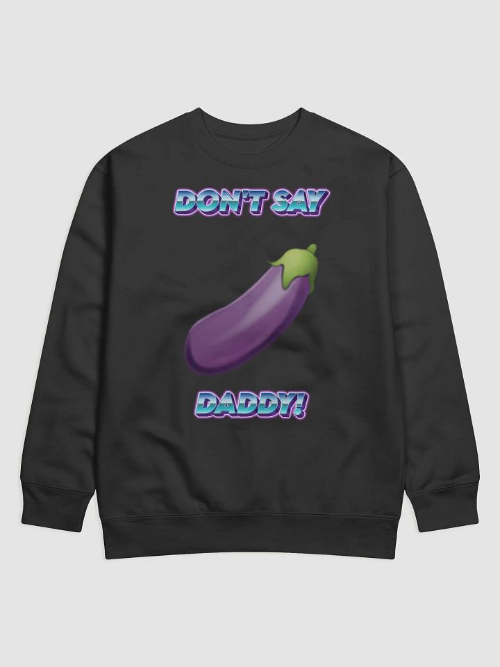 Don't Say Daddy! Sweater product image (1)