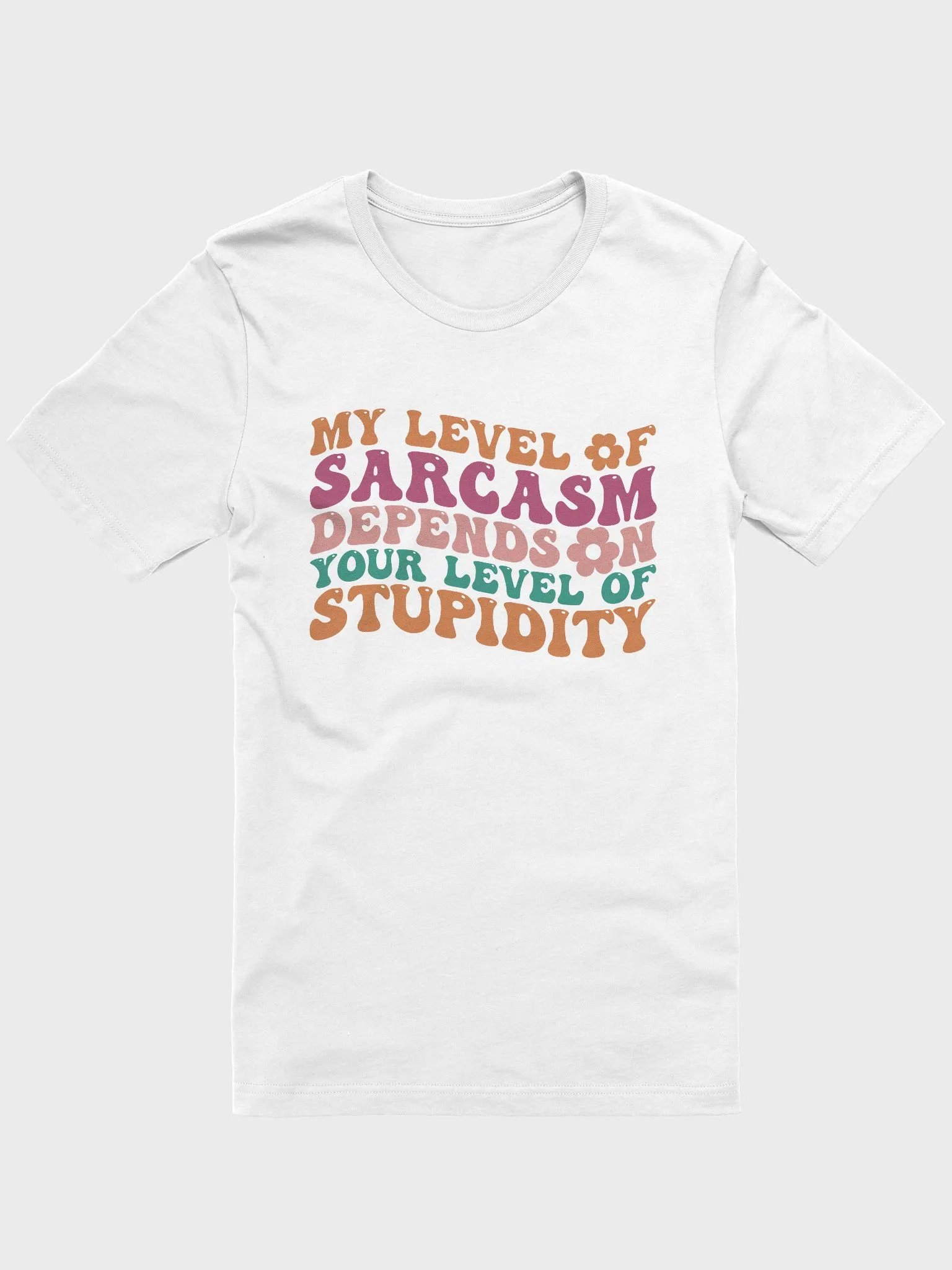 Sarcastic shirt for women, my level of sarcasm depends on your stupidity funny woman T-shirt product image (61)