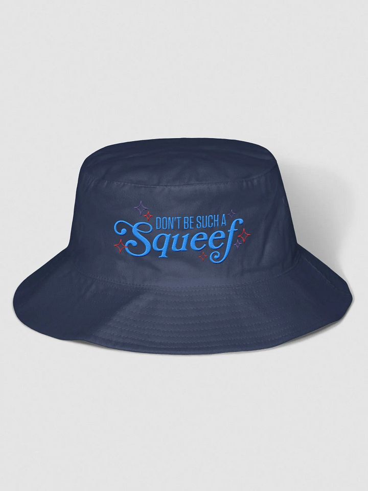 Don't Be Such A Squeef / Bucket Hat product image (2)
