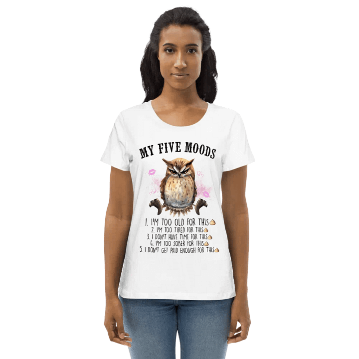 5 Moods Funny Joke Women's Tee product image (1)