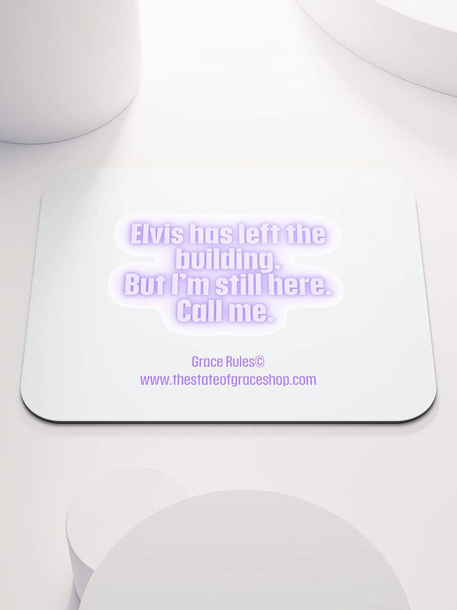 FUNNY DESK MATS 4 U “Elvis has left the building. But I’m still here. Call me.” product image (1)