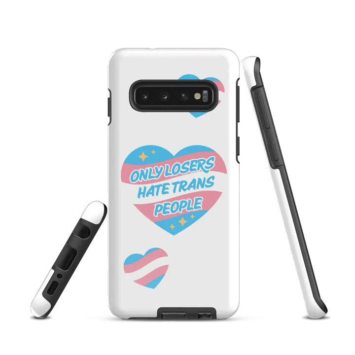 ONLY LOSERS HATE TRANS PEOPLE SAMSUNG CASE product image (1)
