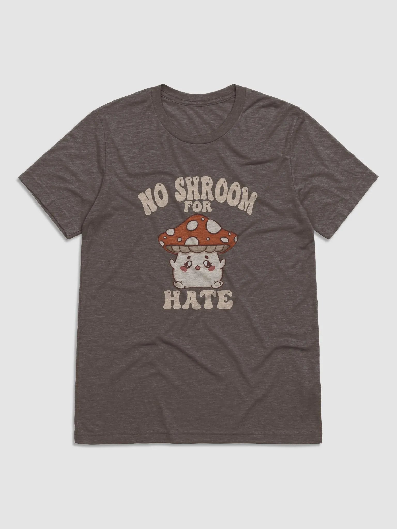No Shroom For Hate Super Soft Tee product image (1)