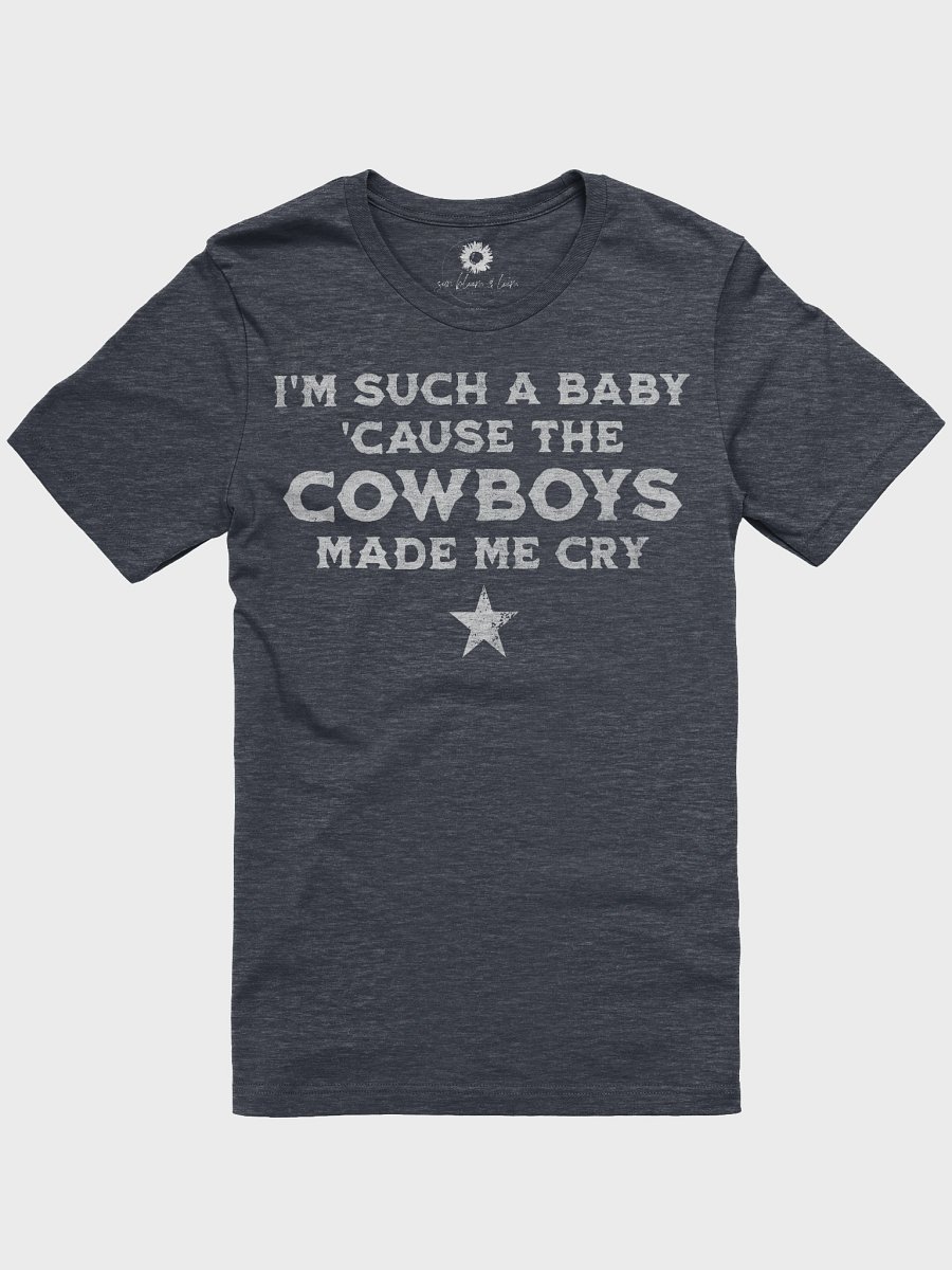 Cowboys Made Me Cry - Dark product image (1)