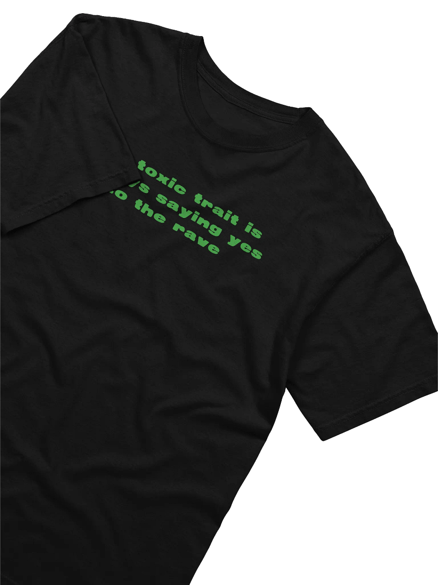 MY TOXIC TRAIT RAVE - tee product image (2)