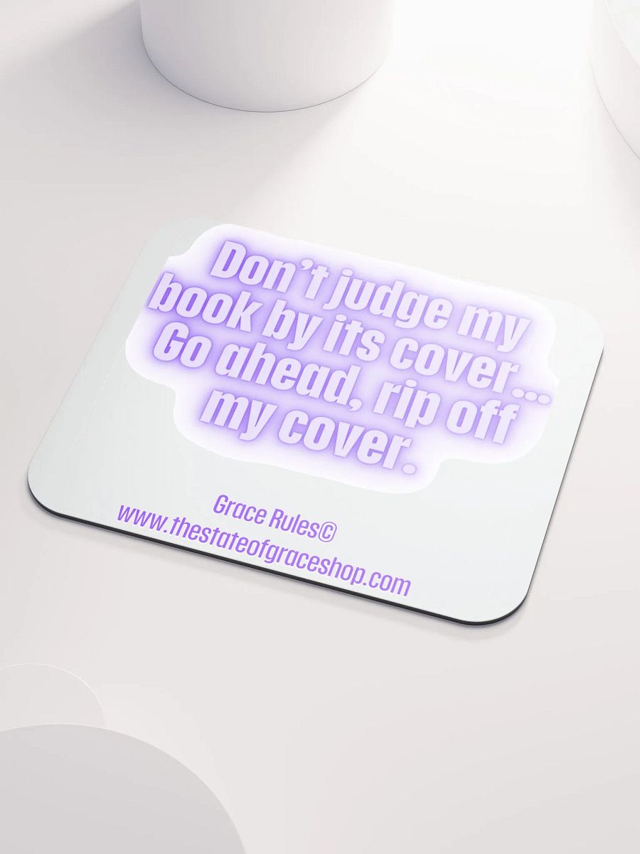 FUNNY DESK MATS 4 U “Don’t judge a book by its cover. Go ahead. Rip off my cover.” product image (3)