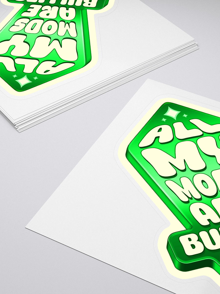 All My Mods are Bullies - Sticker product image (11)