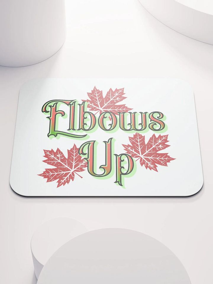 Elbows Up Maple Leaves Canada Mouse Pad product image (2)
