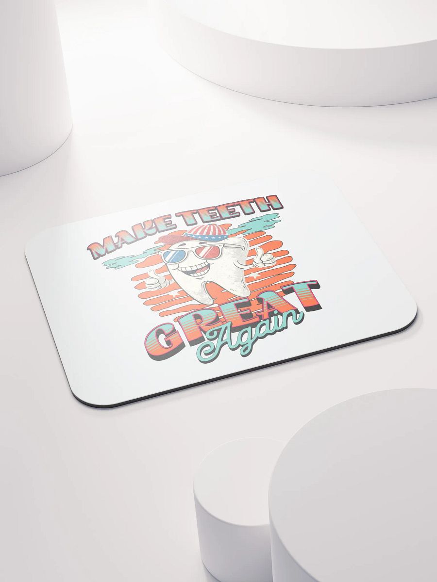 Make Teeth Great Again Patriotic Tooth Mouse Pad product image (4)